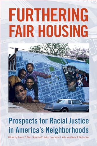 Imagen de archivo de Furthering Fair Housing: Prospects for Racial Justice in America's Neighborhoods a la venta por Omaha Library Friends