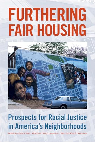 Stock image for Furthering Fair Housing: Prospects for Racial Justice in America's Neighborhoods for sale by Omaha Library Friends