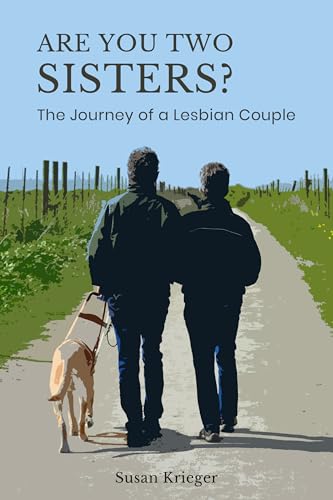 Stock image for Are You Two Sisters?: The Journey of a Lesbian Couple for sale by Dream Books Co.