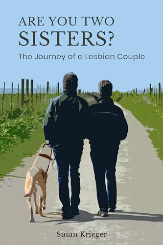 Stock image for Are You Two Sisters?: The Journey of a Lesbian Couple for sale by HPB-Red