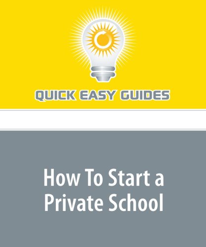 9781440000546: How To Start a Private School