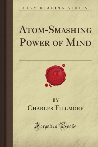 9781440019371: Atom-Smashing Power of Mind (Forgotten Books)