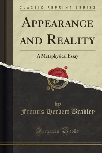 9781440035043: Appearance and Reality: A Metaphysical Essay (Classic Reprint)