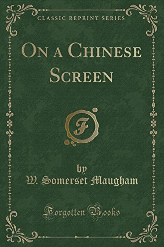 Stock image for On a Chinese Screen Classic Reprint for sale by PBShop.store US