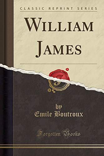 Stock image for William James Classic Reprint for sale by PBShop.store US