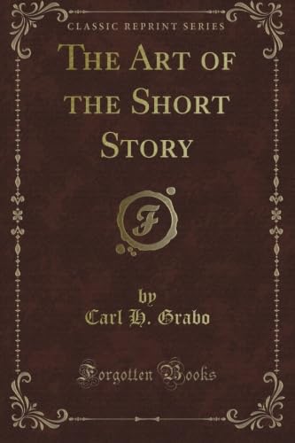 Stock image for The Art of the Short Story (Classic Reprint) for sale by Revaluation Books