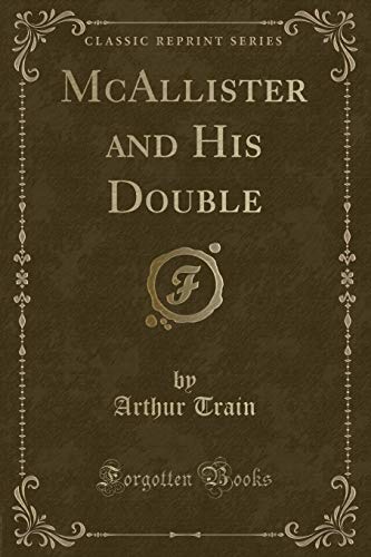 Stock image for Mcallister and His Double Classic Reprint for sale by PBShop.store US