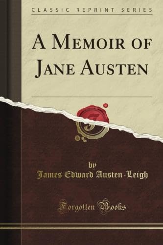 Stock image for A Memoir of Jane Austen (Classic Reprint) for sale by HPB Inc.