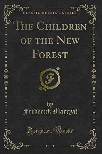 9781440042676: The Children of the New Forest (Classic Reprint)