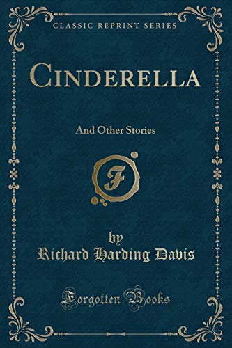 Cinderella, and Other Stories (Classic Reprint) (9781440043475) by Wheeler, Joseph Trank