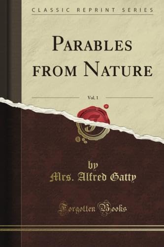 Parables from Nature, Vol. 1 (Classic Reprint) (9781440044342) by Hanna, William