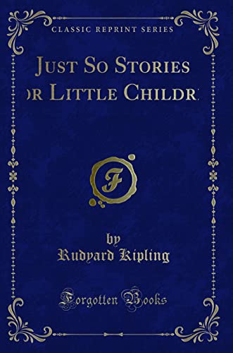 9781440047145: Just So Stories (Classic Reprint)