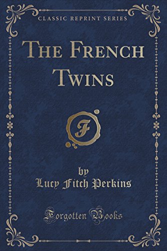 Stock image for The French Twins Classic Reprint for sale by PBShop.store US