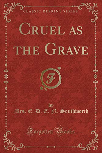 Stock image for Cruel As the Grave Classic Reprint for sale by PBShop.store US