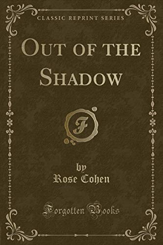 9781440053856: Out of the Shadow (Classic Reprint)