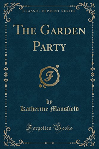 9781440053962: The Garden Party, and Other Stories (Classic Reprint)