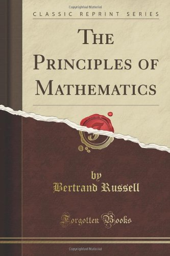 9781440054167: The Principles of Mathematics (Classic Reprint)