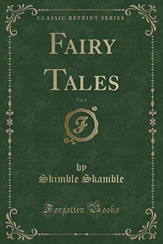 Imagen de archivo de Fairy Tales, Vol 1 Classic Reprint a la venta por PBShop.store US