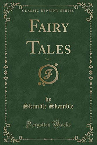 9781440055133: Fairy Tales, Vol. 1 (Classic Reprint)