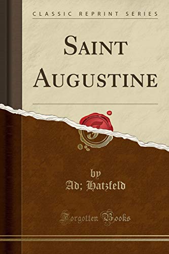 Stock image for Saint Augustine Classic Reprint for sale by PBShop.store US