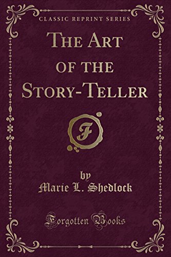 Stock image for The Art of the StoryTeller Classic Reprint for sale by PBShop.store US