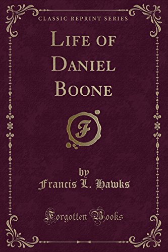 Beispielbild fr Life of Daniel Boone Classic Reprint zum Verkauf von PBShop.store US