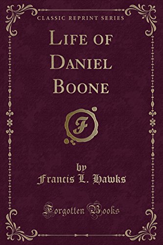 Stock image for Life of Daniel Boone Classic Reprint for sale by PBShop.store US