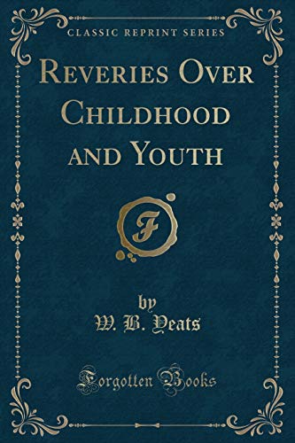 Reveries Over Childhood and Youth (Classic Reprint) (9781440063220) by Fuss, Albertus G.
