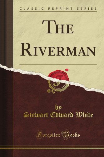 Stock image for The Riverman Classic Reprint for sale by PBShop.store US