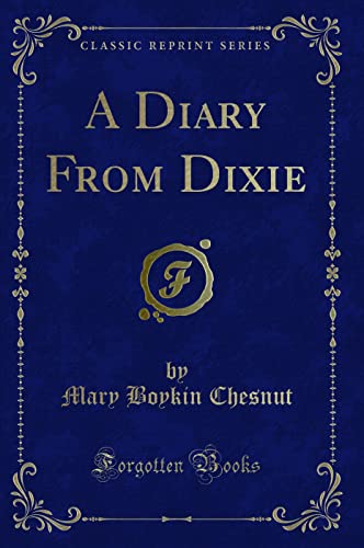 Beispielbild fr A Diary From Dixie (Classic Reprint) zum Verkauf von HPB-Red