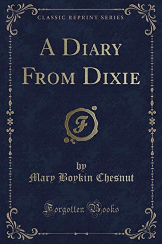 Stock image for A Diary From Dixie (Classic Reprint) for sale by HPB-Red