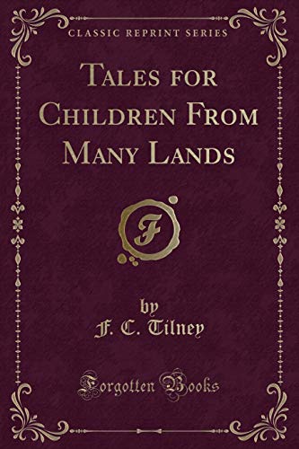 Tales for Children From Many Lands (Classic Reprint) (9781440067310) by Budge, E.