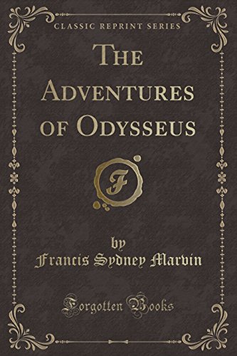 Stock image for The Adventures of Odysseus Classic Reprint for sale by PBShop.store US
