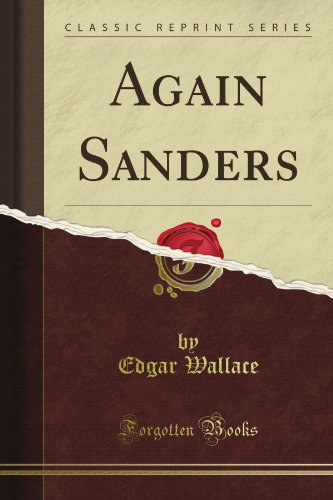 Again Sanders (Classic Reprint) (9781440069406) by Wallace, Edgar