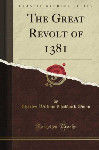 Imagen de archivo de The Great Revolt of 1381 (Classic Reprint) a la venta por Bookmans