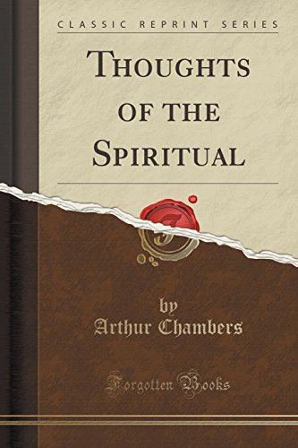Stock image for Thoughts of the Spiritual Classic Reprint for sale by PBShop.store US