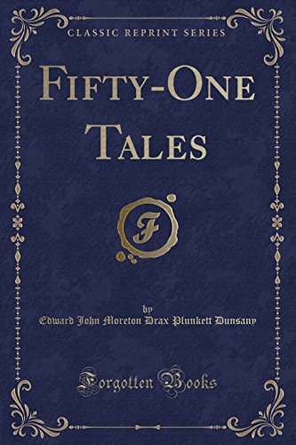 Stock image for Fifty-One Tales (Classic Reprint) for sale by dsmbooks