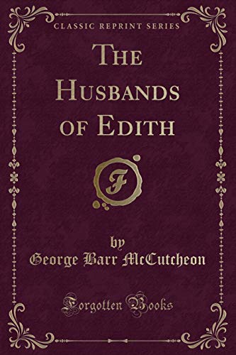 9781440077180: The Husbands of Edith (Classic Reprint)