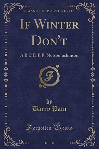 9781440077210: If Winter Don'T (Classic Reprint)