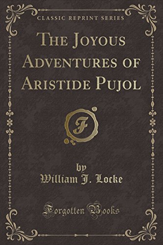 Stock image for The Joyous Adventures of Aristide Pujol Classic Reprint for sale by PBShop.store US