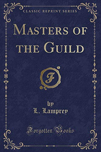 Stock image for Masters of the Guild Classic Reprint for sale by PBShop.store US