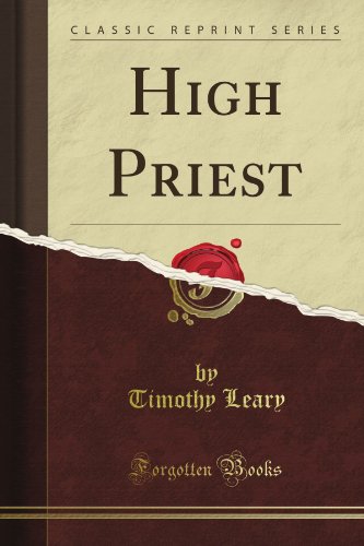 High Priest (Classic Reprint) (9781440080265) by Timothy Leary