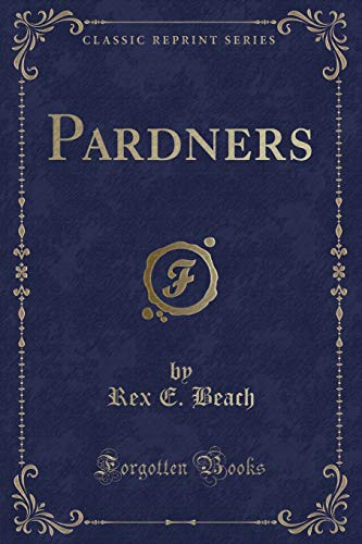 9781440081545: Pardners (Classic Reprint)