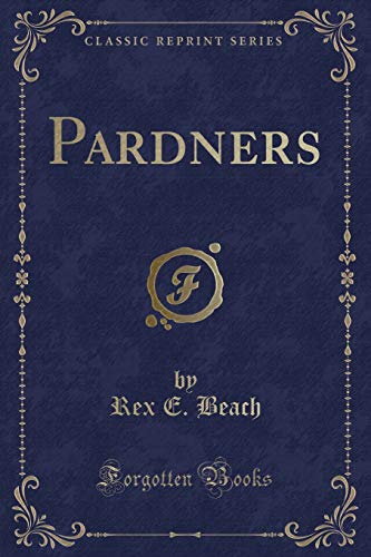 Stock image for Pardners Classic Reprint for sale by PBShop.store UK