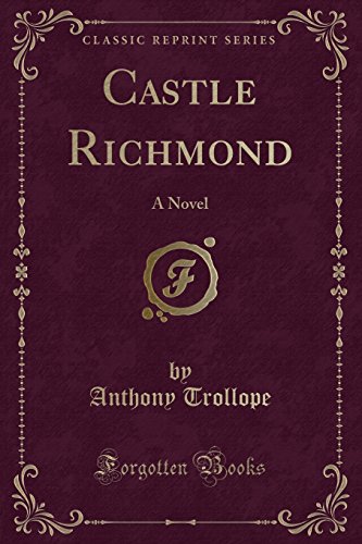 Stock image for Castle Richmond (Classic Reprint) for sale by 3rd St. Books