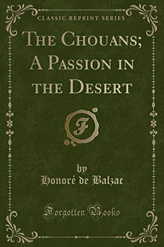 The Chouans; A Passion in the Desert (Classic Reprint) (9781440083501) by Vieyra, A. De