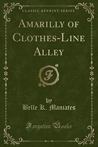 Stock image for Amarilly of ClothesLine Alley Classic Reprint for sale by PBShop.store US