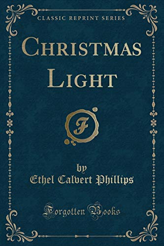 9781440096389: Christmas Light (Classic Reprint)