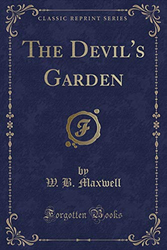 9781440097782: The Devil's Garden (Classic Reprint)