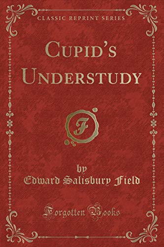 Stock image for Cupid's Understudy Classic Reprint for sale by PBShop.store US
